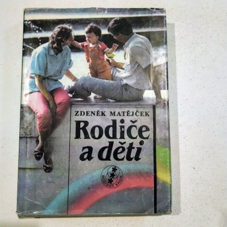 Matějček Zdeněk – Rodiče a děti