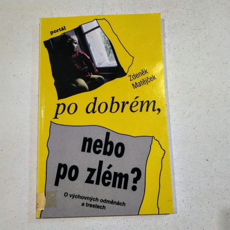Po dobrém nebo po zlém