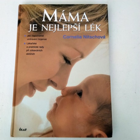 Máma je nejlepší lék