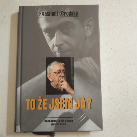 To že jsem já?