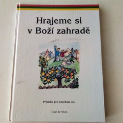 Hrajeme si v Boží záhradě