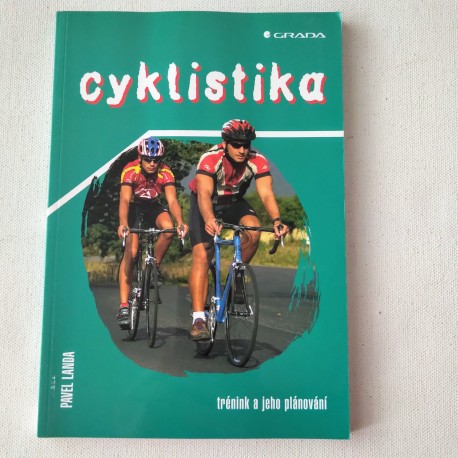 Cyklistika. Trénink a jeho plánovaní