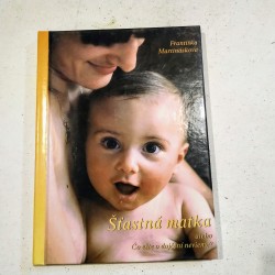 Šťastná matka alebo čo ešte o dojčení nevieme