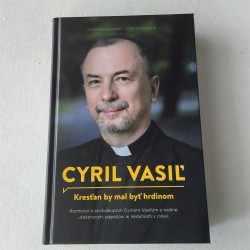 Kresťan by mal byť hrdinom