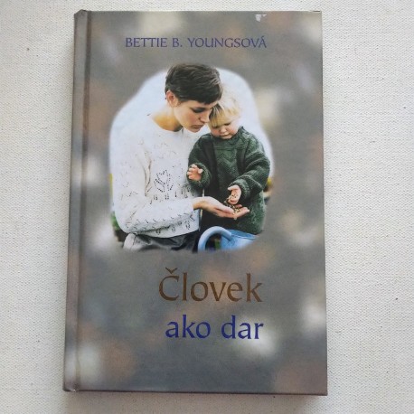 Človek ako dar