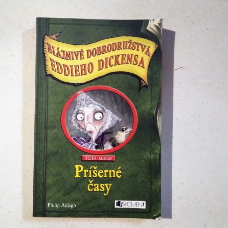 Bláznivé dobrodružstvá Eddieho Dickensa - Príšerné časy