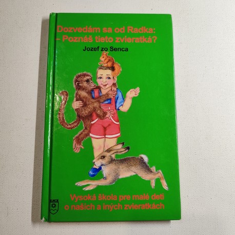 Dozvedám sa od Radka: Poznáš tieto zvieratká?