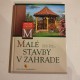 Malé stavby v záhrade