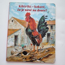 Kikirikí - kokoré, čo je nové na dvore?