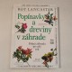 Popínavky a dreviny v záhrade