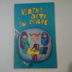 Všetky deti sú dobré