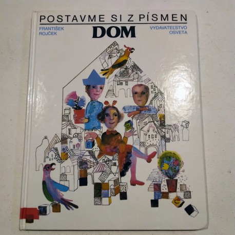 Postavme si z písmen dom