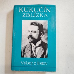 Kukučín zblízka, výber z listov