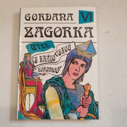 Gordana VI - Útek s kráľovskou korunou