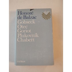 Gobseck, Otec Goriot, Plukovník Chabert
