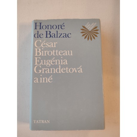 César Birotteau, Eugénia Grandetová a iné