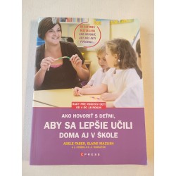 Ako hovoriť s deťmi, aby sa lepšie učili doma aj v škole