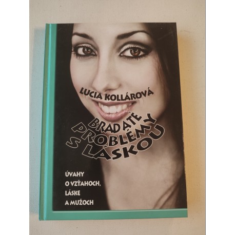 Bradaté problémy s láskou