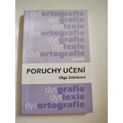 Poruchy učení: Dyslexie, dysgrafie, dysortografie, dyskalkulie, dyspraxie, ADHD