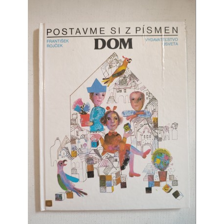 Postavme si z písmen dom