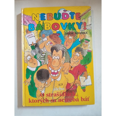 Nebuďte bábovky alebo O strašidlách, ktorých sa netreba báť