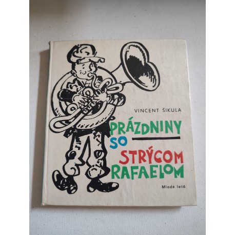 Prázdniny so strýcom Rafaelom