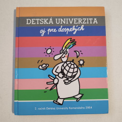 Detská univerzita aj pre dospelých (2. ročník, 2004)