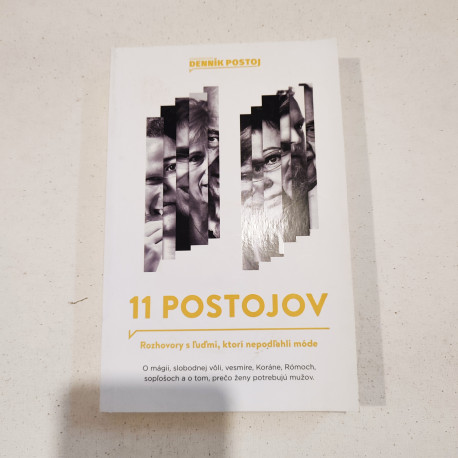 11 postojov. Rozhovory s ľuďmi, ktorí nepodľahli móde