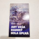 Aby vaša radosť bola úplná