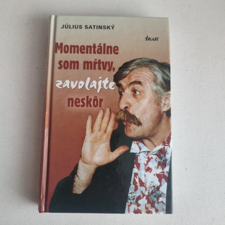 Momentálne som mŕtvy, zavolajte neskôr