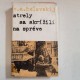 Strely sa skrížili na spréve