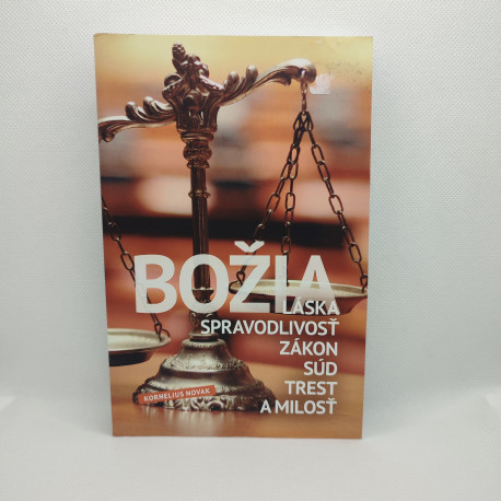 Božia láska, spravodlivosť, zákon, súd, trest a milosť