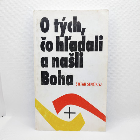 O tých, čo hľadali a našli Boha