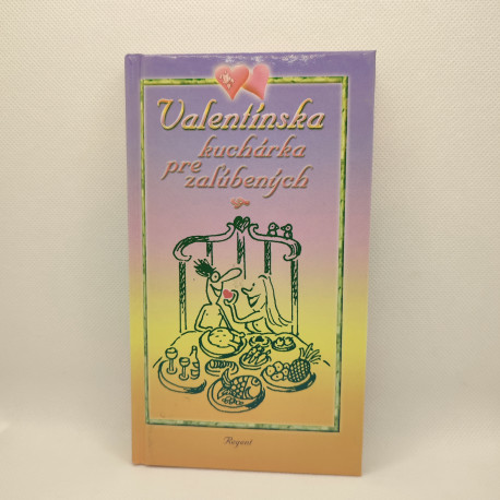 Valentínska kuchárka pre zaľúbených