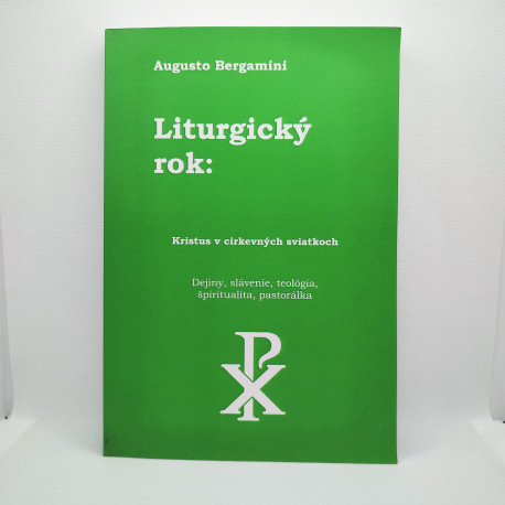 Liturgický rok: Kristus v cirkevných sviatkoch