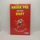 Kniha pre správne baby