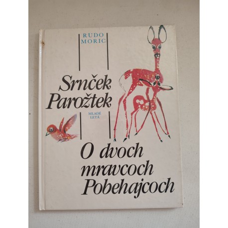 Srnček Parožtek, O dvoch mravcoch Pobehajcoch