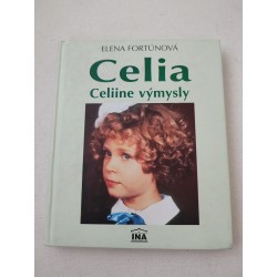 Celia, Celiine výmysly