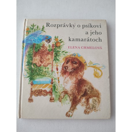 Rozprávky o psíkovi a jeho kamarátoch