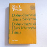 Dobrodružstvá Toma Sawyera. Dobrodružstvá Huckleberryho Finna