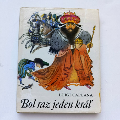Bol raz jeden kráľ