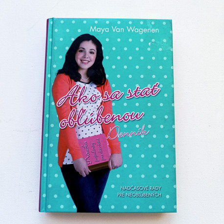 Ako sa stať obľúbenou - Denník