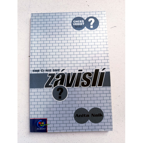 Sme či nie sme závislí?