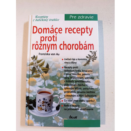 Domáce recepty proti rôznym chorobám