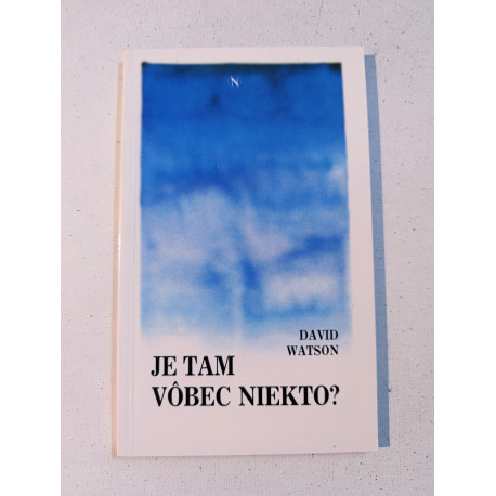 Je tam vôbec niekto?