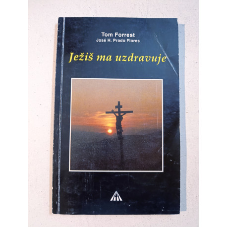 Ježiš ma uzdravuje