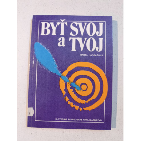 Byť svoj a tvoj