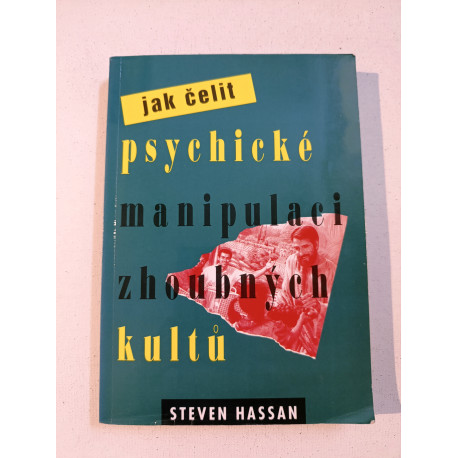 Jak čelit psychické manipulaci zhoubných kultů