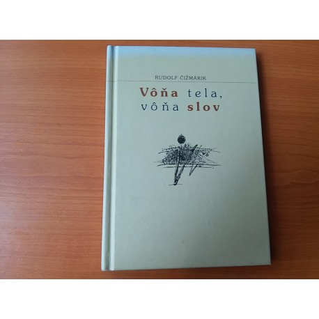 Vôňa tela, vôňa slov