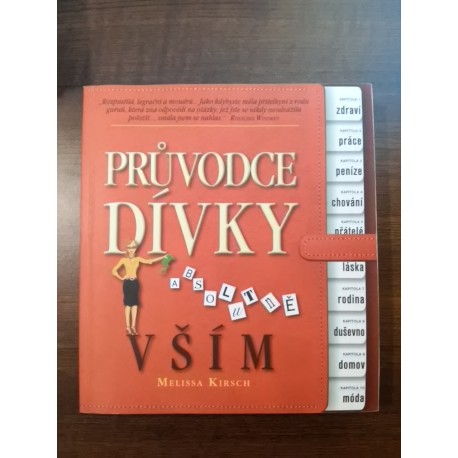 Kirsch Melissa - Průvodce dívky absolutně vším